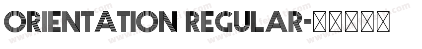 Orientation Regular字体转换